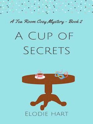 cover image of A Cup of Secrets